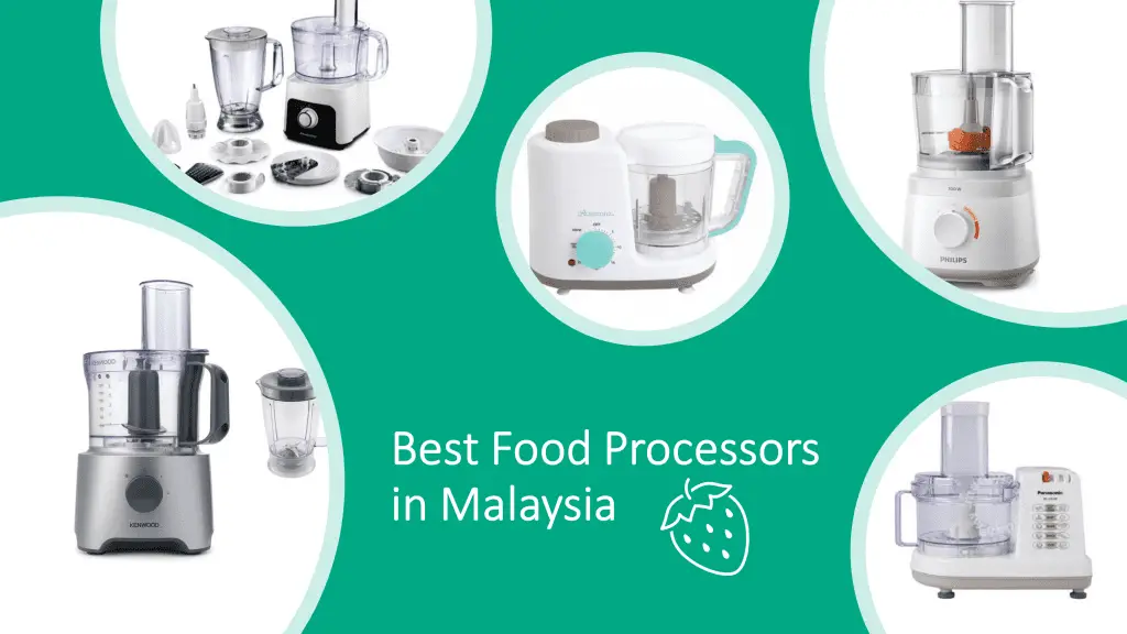 The 5 Best Food Processors in Malaysia 2020 Review & Guide