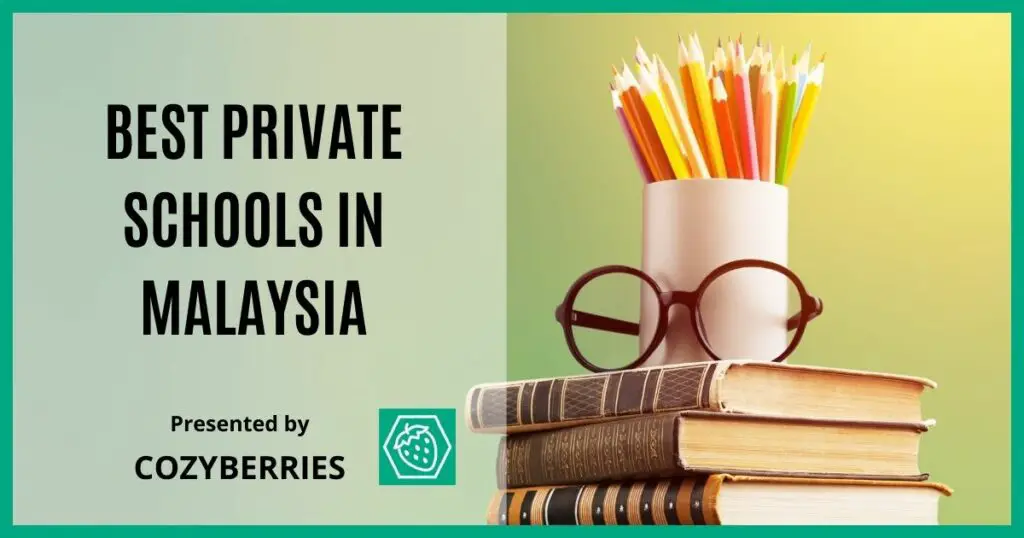 Sekolah Antarabangsa Swasta Terbaik di Malaysia