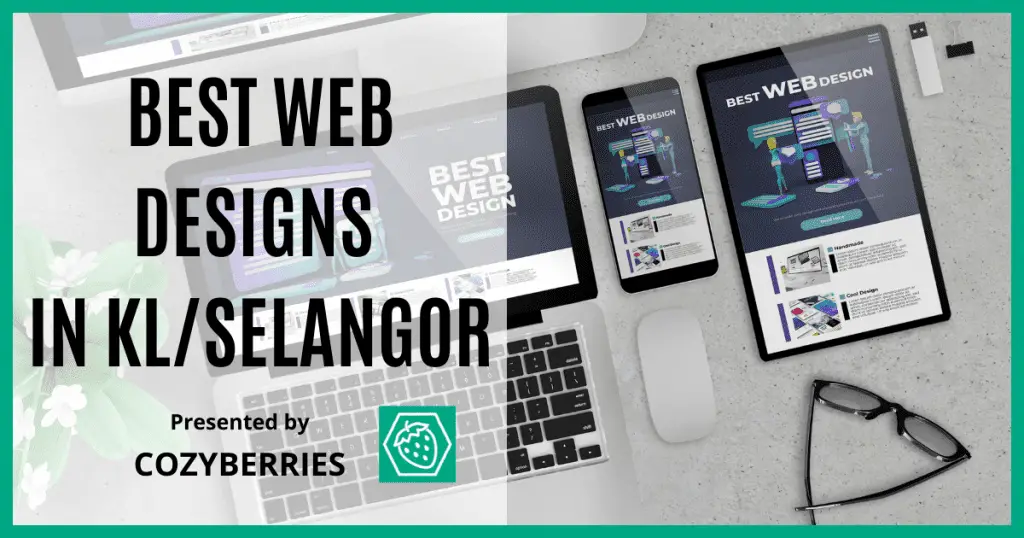 23 Best Web Designs in KL & Selangor, Malaysia [2022]