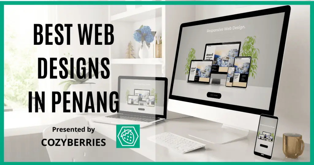 17 Best Web Designs in Penang, Malaysia