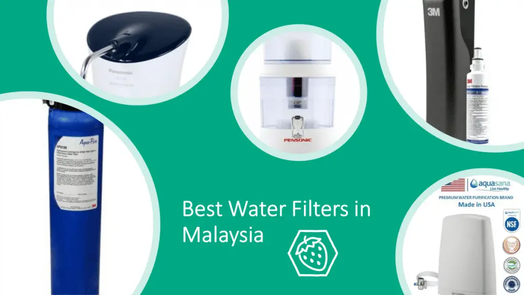 10 Penapis Air Terbaik di Malaysia 2022 Ulasan & Imej Panduan Pembeli